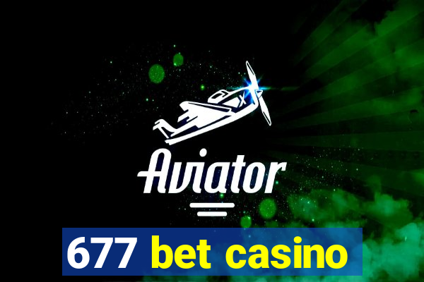 677 bet casino